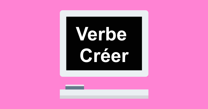 Verbe Créer en Présent: Conjugaison Française | Conjuga App