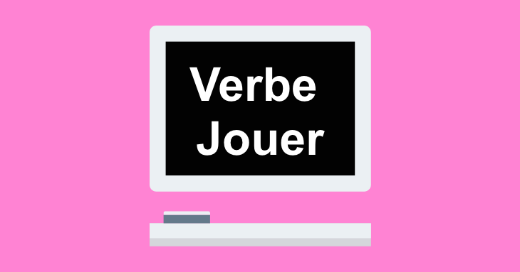 French Verb Conjugation: Verbe Jouer (to play) in Present Tense