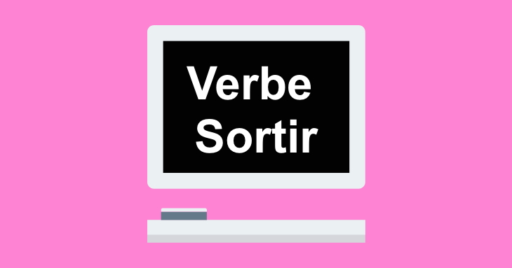 Verbe Sortir in Present Tense: French Conjugation Guide