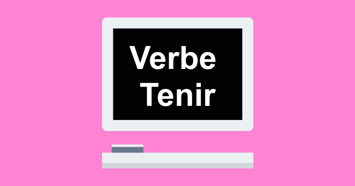 French Verb Conjugation: Verbe Tenir (to hold) in Present Tense