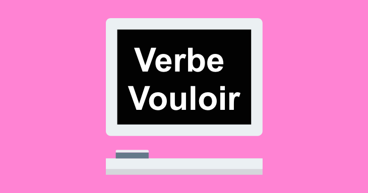 French Verb Conjugation: Verbe Vouloir (to want) in Present Tense